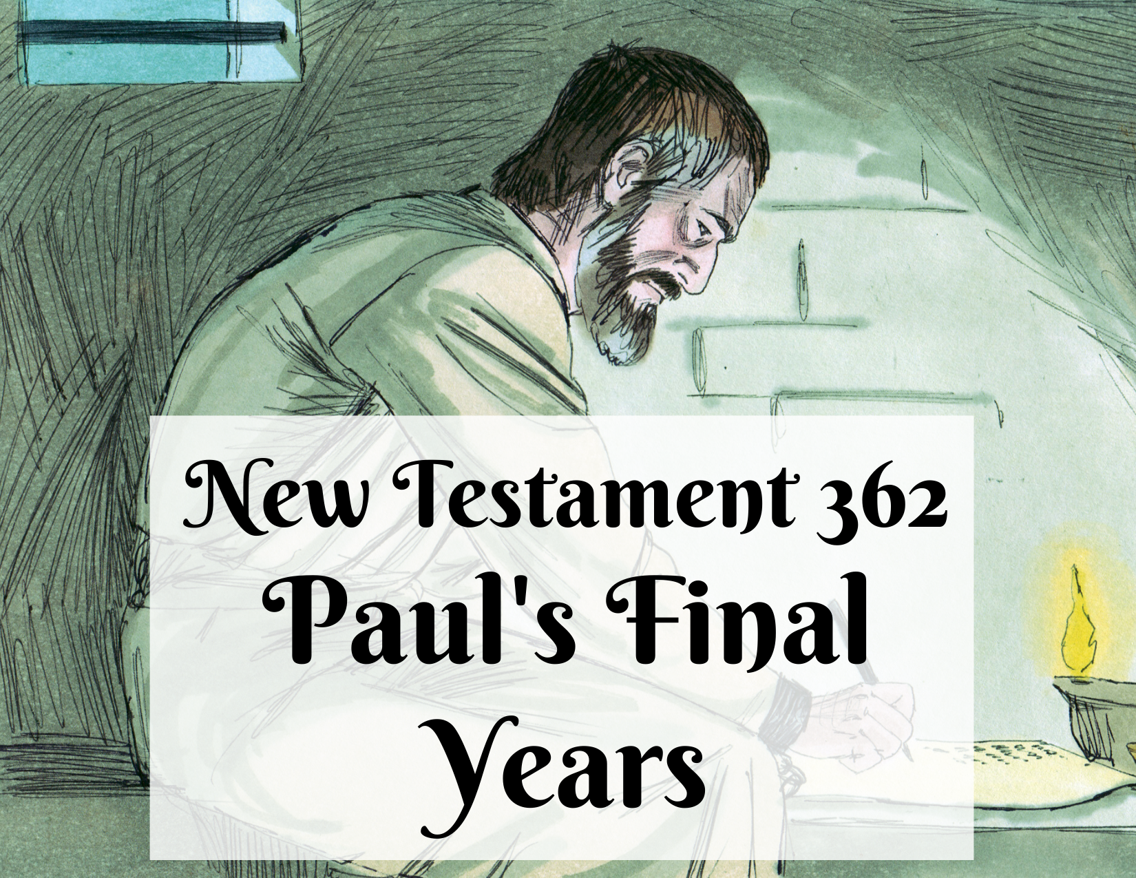 NT 362 - Paul's Final Years